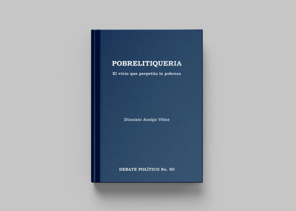 POBRELITIQUERIA-El vicio que perpetúa la pobreza