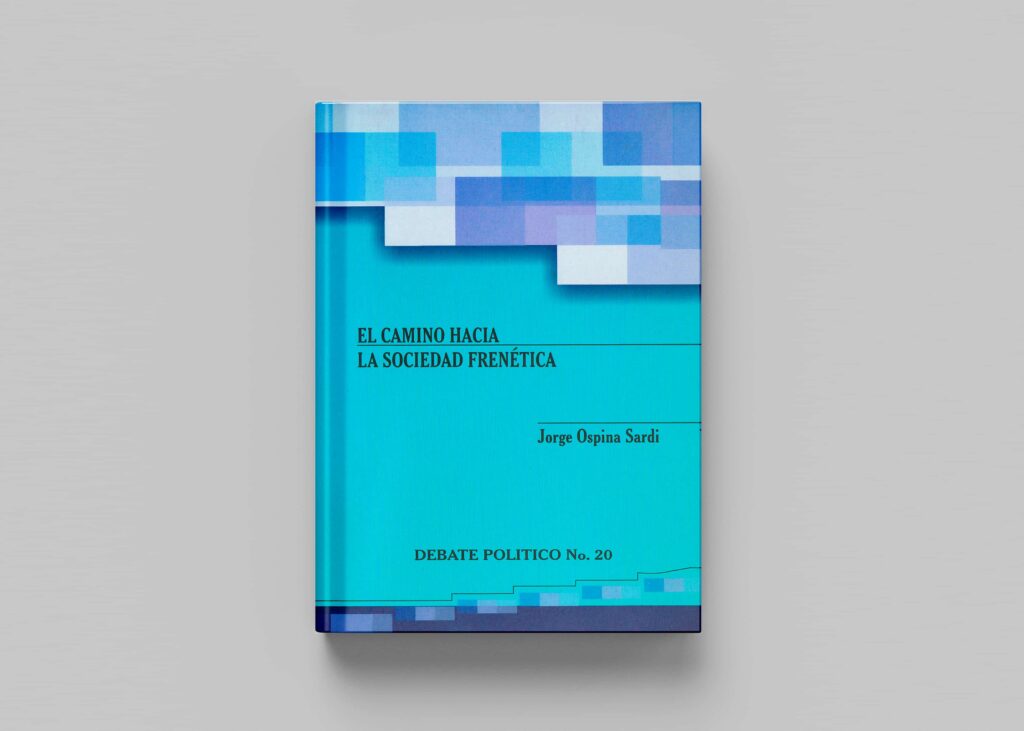 El camino hacia la sociedad frenética